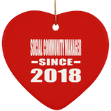 Social Community Manager Since 2018 - Heart Ornament