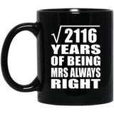 46th Anniversary Square Root of 2116 Years Mrs Always Right - 11oz Coffee Mug Black