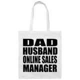 Dad Husband Online Sales Manager - Tote Bag White