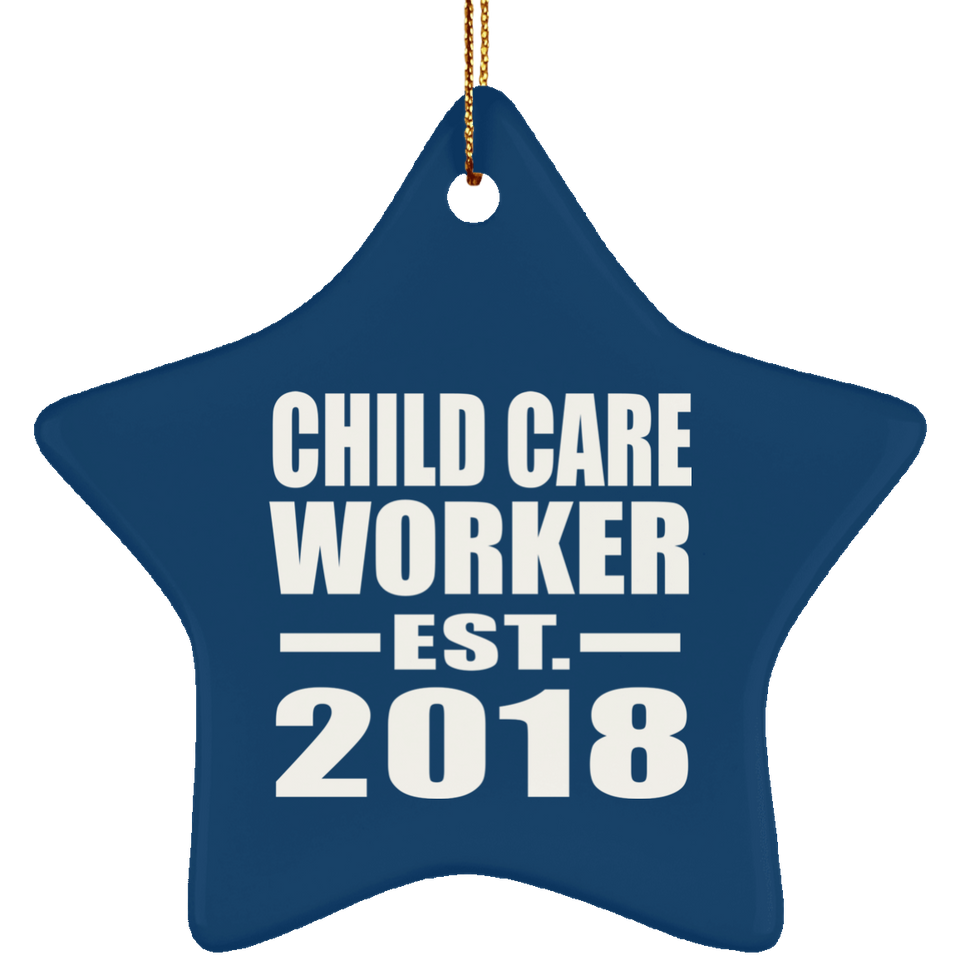 Child Care Worker Established EST. 2018 - Star Ornament