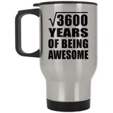 60th Birthday Square Root of 3600 Years of Being Awesome - Silver Travel Mug