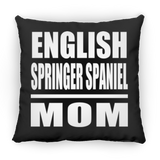 English Springer Spaniel Mom - Throw Pillow Black