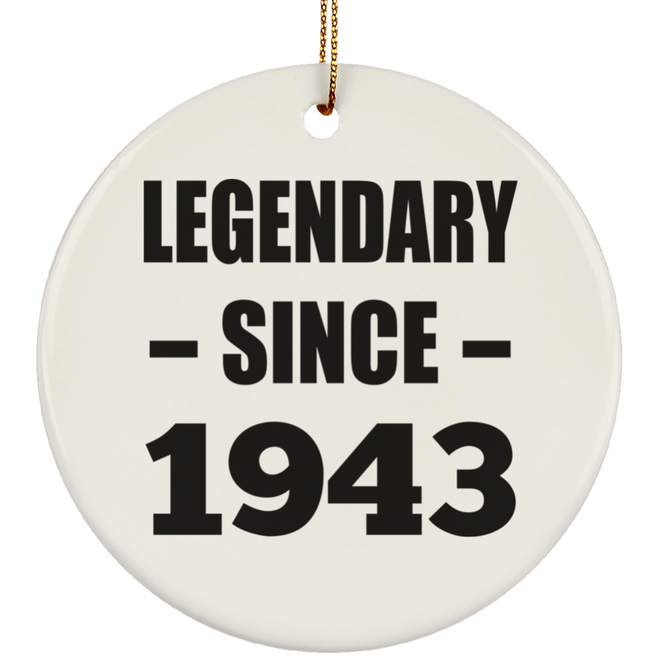 81st Birthday Legendary Since 1943 - Circle Ornament
