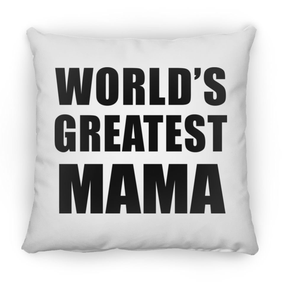 World's Greatest Mama - Throw Pillow