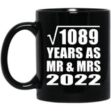 33rd Anniversary Square Root of 1089 Years As Mr & Mrs 2022 - 11oz Coffee Mug Black