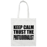 Keep Calm and Trust The Photojournalist - Tote Bag White