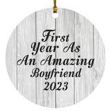 First Year As An Amazing Boyfriend 2023 - Circle Ornament F