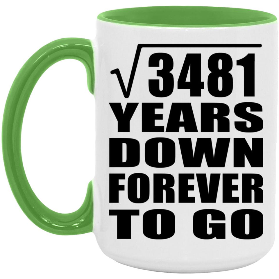 59th Anniversary Square Root of 3481 Years Down Forever To Go - 15oz Accent Mug Green