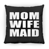 Mom Wife Maid - Throw Pillow Black