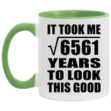 81st Birthday Took Square Root of 6561 Years To Look Good - 11oz Accent Mug Green