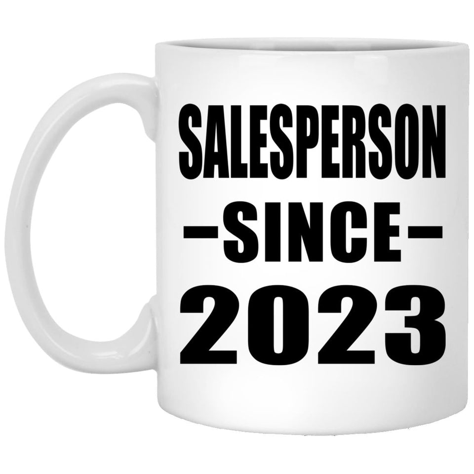 Salesperson Since 2023 - 11oz Coffee Mug