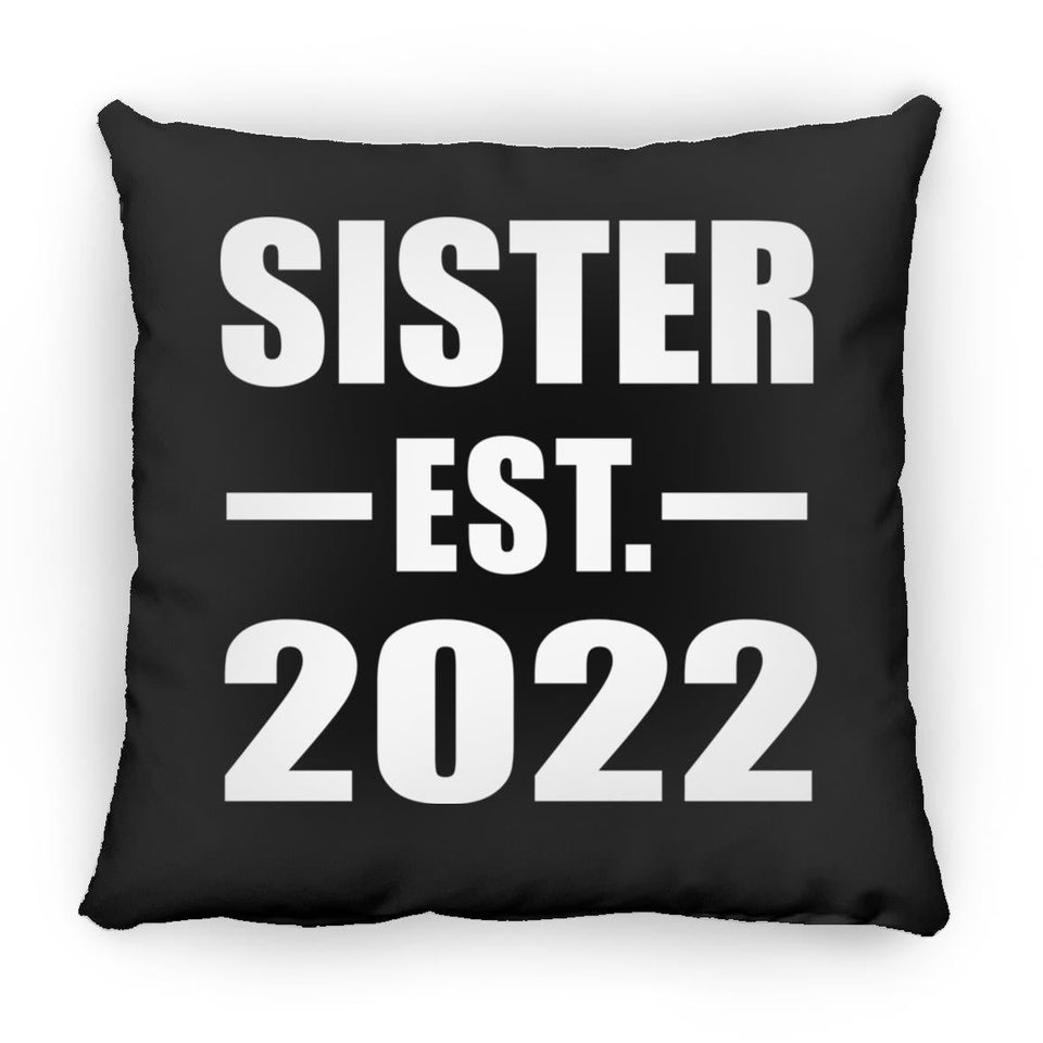 Sister Established EST. 2022 - Throw Pillow Black