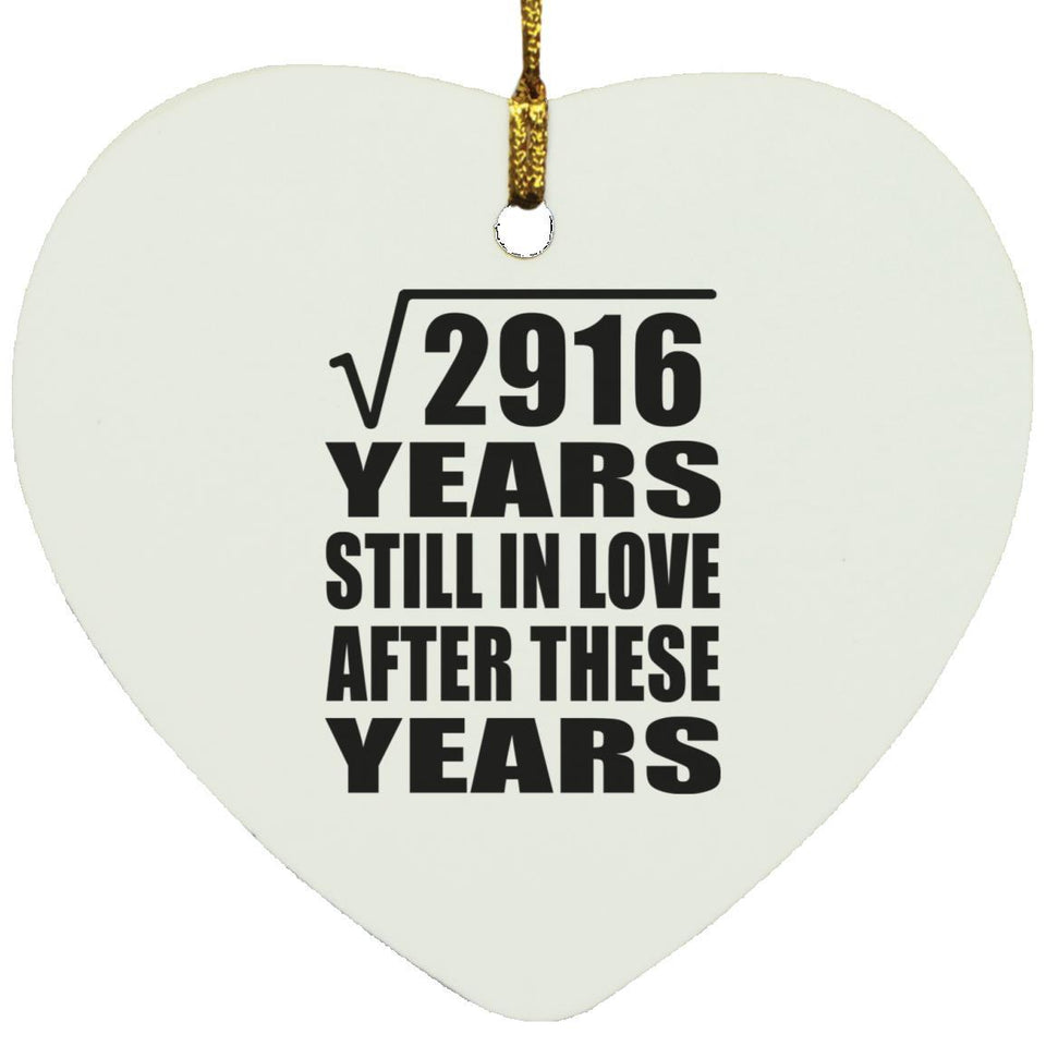 54th Anniversary Square Root of 2916 Years Still In Love - Heart Ornament