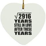 54th Anniversary Square Root of 2916 Years Still In Love - Heart Ornament