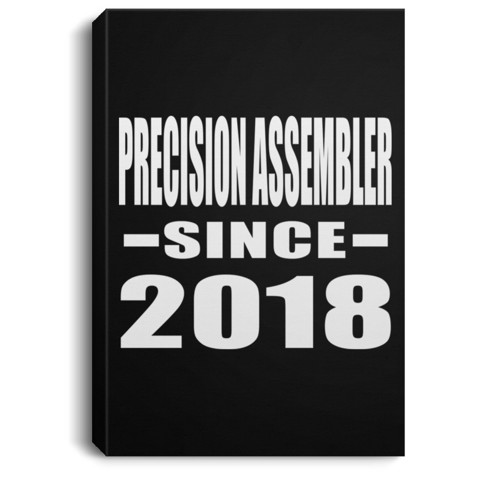 Precision Assembler Since 2018 - Canvas Portrait