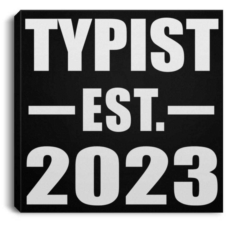 Typist Established EST. 2023 - Canvas Square