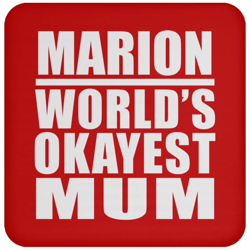 Marion World's Okayest Mum - Drink Coaster