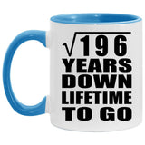 14th Anniversary Square Root of 196 Years Lifetime To Go - 11oz Accent Mug Blue