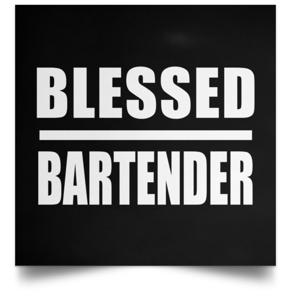 Blessed Bartender - Poster Square