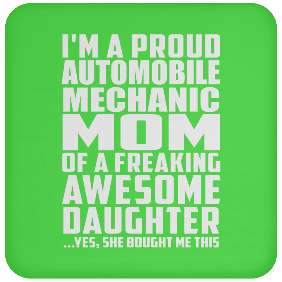 Proud Automobile Mechanic Mom Of Awesome Daughter - Drink Coaster