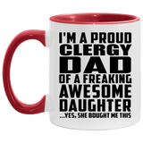 Proud Clergy Dad Of Awesome Daughter - 11oz Accent Mug Red