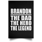Brandon The Dad The Hero The Legend - Poster Portrait