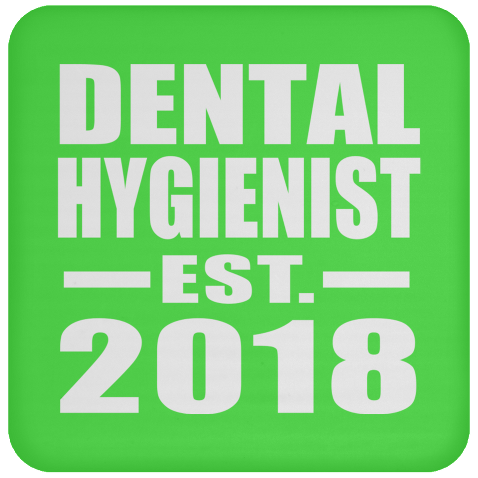 Dental Hygienist Established EST. 2018 - Drink Coaster