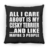 All I Care About Is My Cesky Terrier - Throw Pillow Black