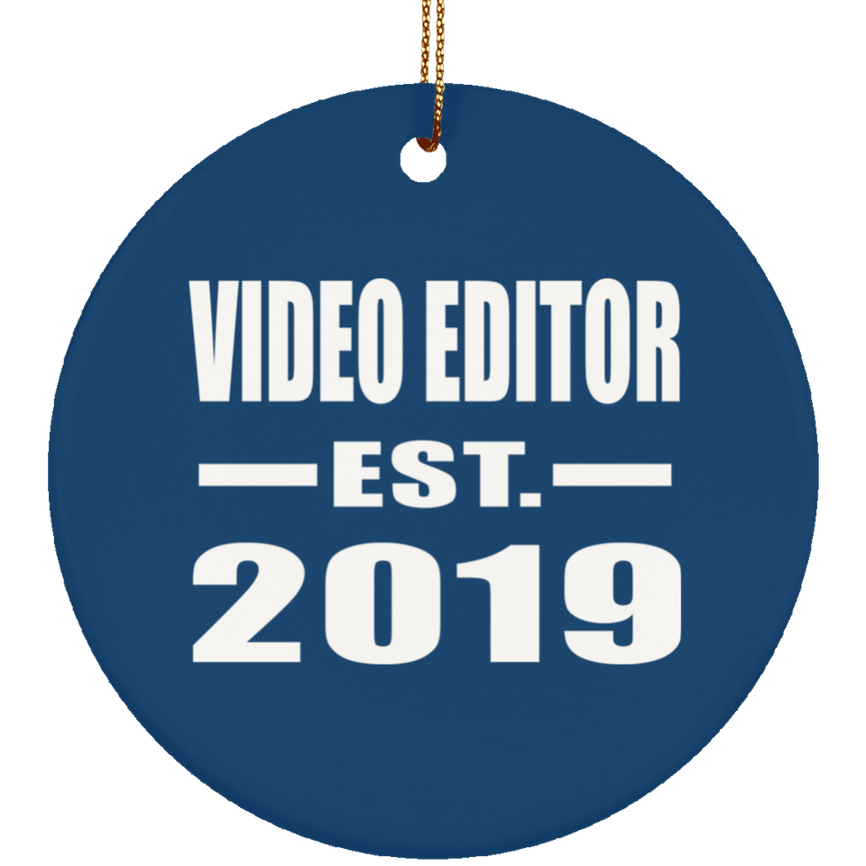 Video Editor Established EST. 2019 - Circle Ornament