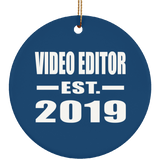 Video Editor Established EST. 2019 - Circle Ornament