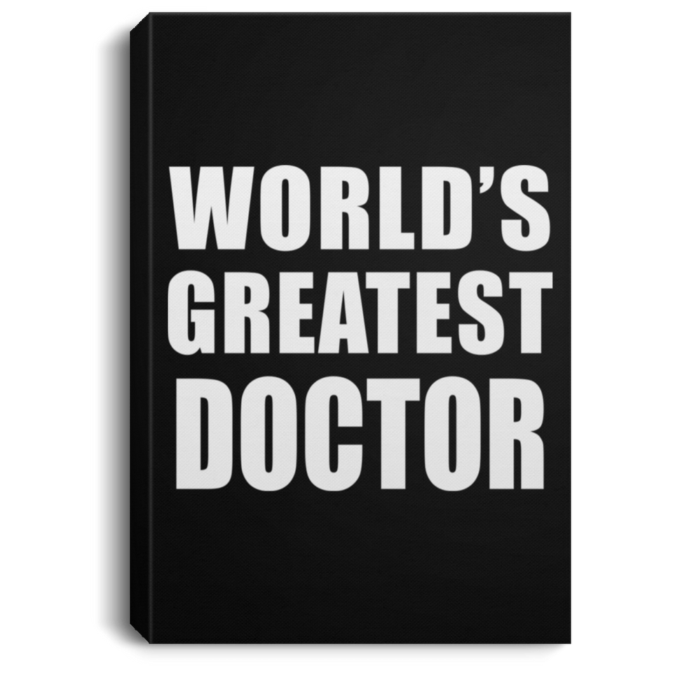 World's Greatest Doctor - Canvas Portrait
