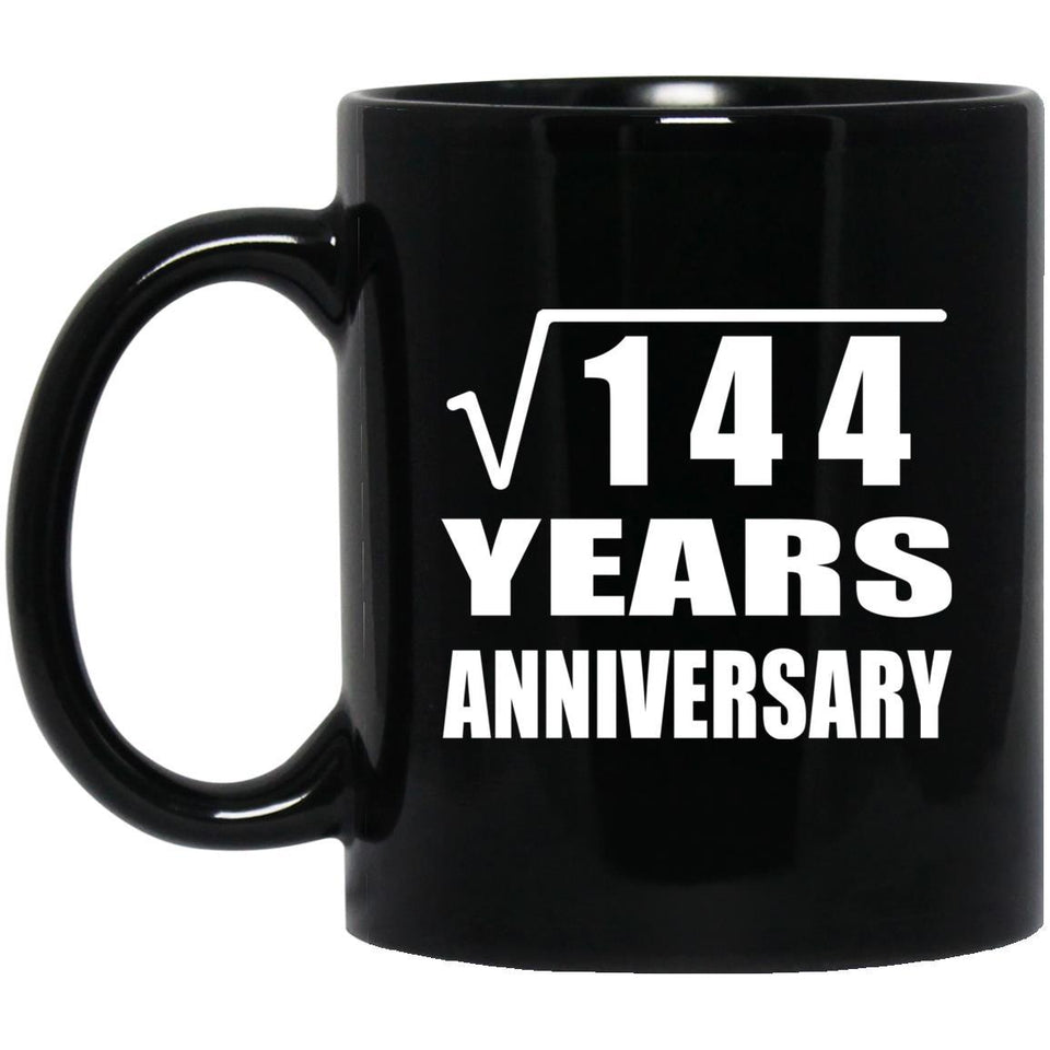 12th Anniversary Square Root of 144 Years Anniversary - 11oz Coffee Mug Black