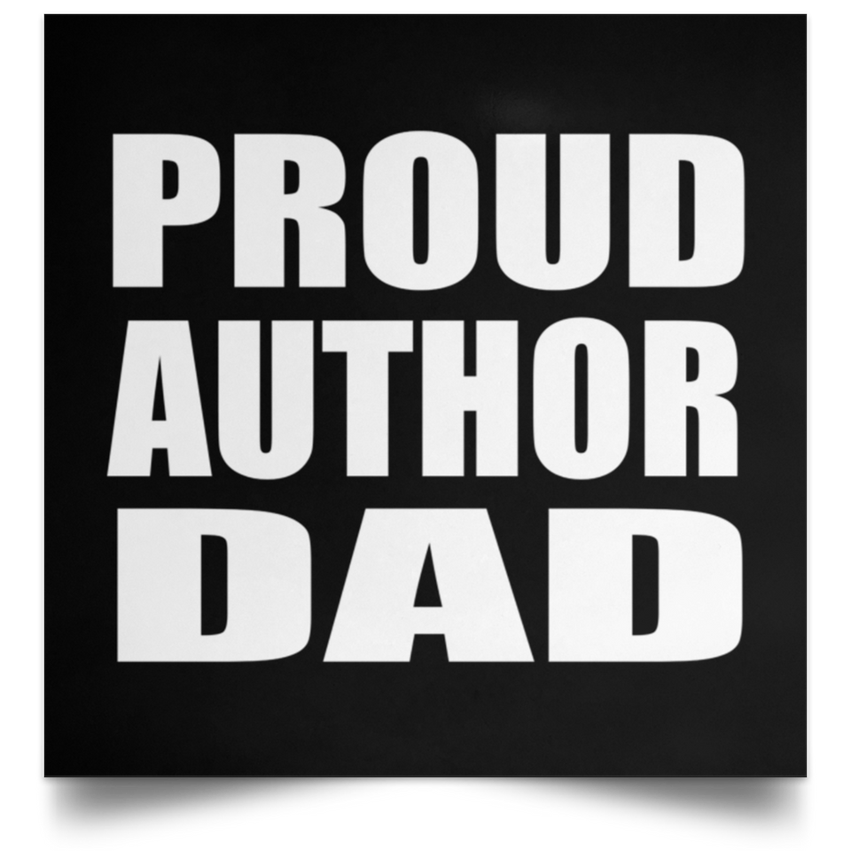 Proud Author Dad - Poster Square