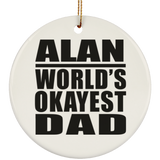 Alan World's Okayest Dad - Circle Ornament