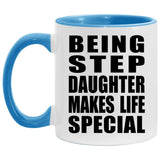 Being Step Daughter Makes Life Special - 11oz Accent Mug Blue