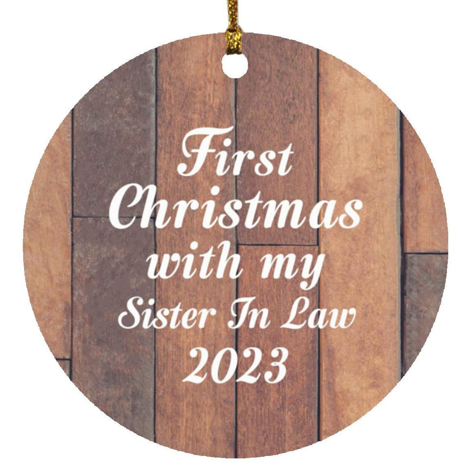 First Christmas With My Sister In Law 2023 - Circle Ornament E