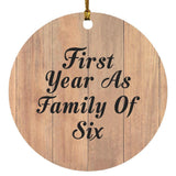 First Year As Family Of Six - Circle Ornament C