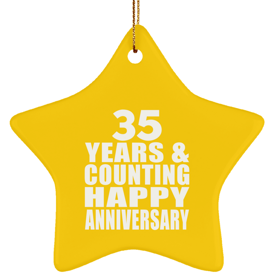 Happy 35th Anniversary 35 Years & Counting - Star Ornament