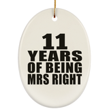11th Anniversary 11 Years Of Being Mrs Right - Oval Ornament