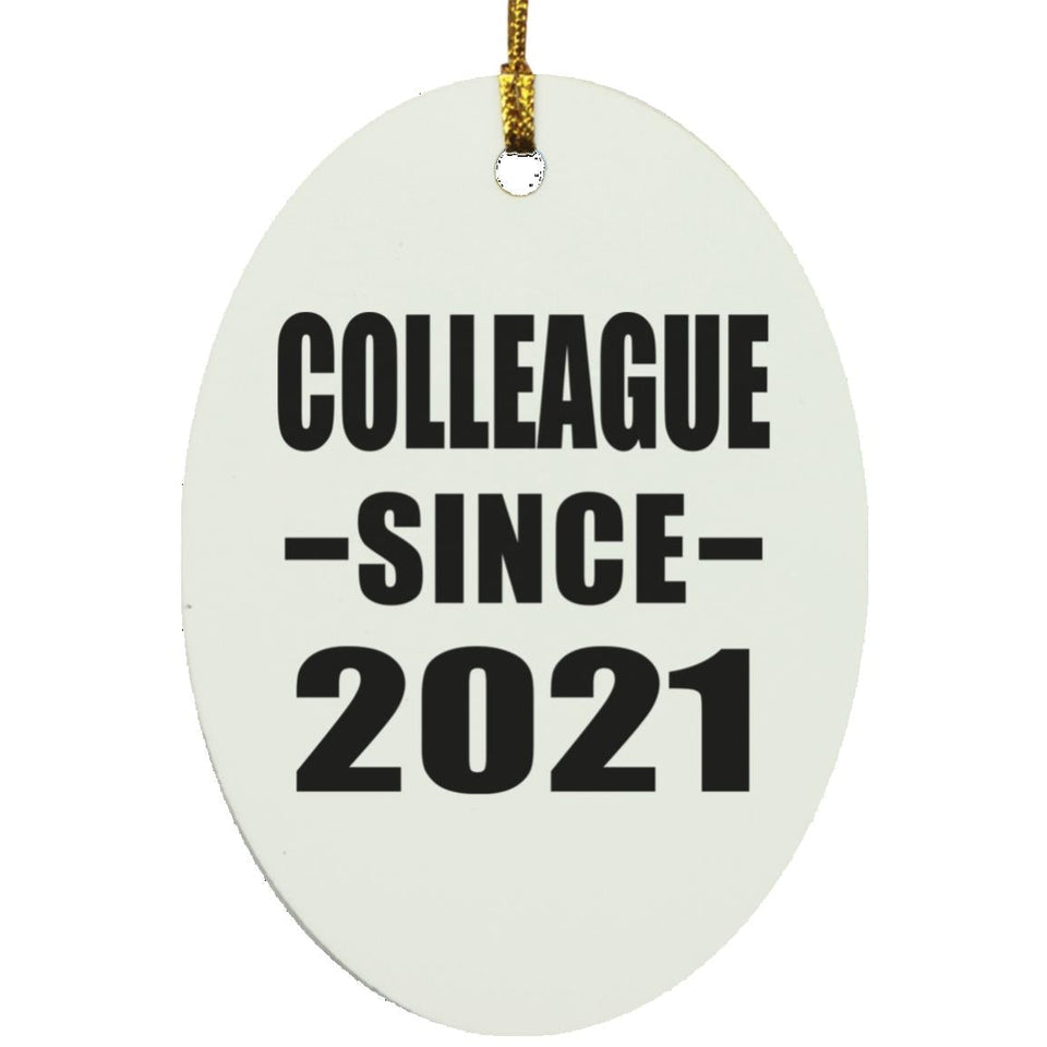 Colleague Since 2021 - Oval Ornament