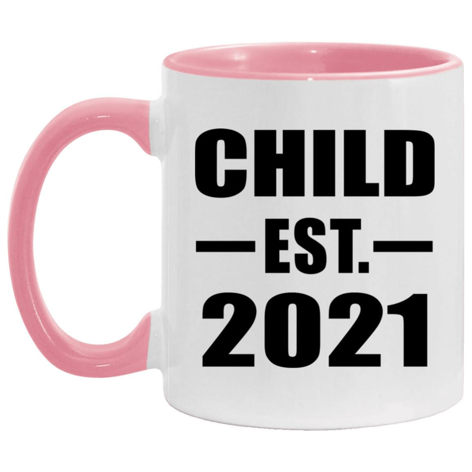 Child Established EST. 2021 - 11oz Accent Mug Pink