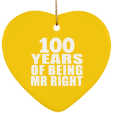 100th Anniversary 100 Years Of Being Mr Right - Heart Ornament