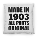 121st Birthday Made in 1903 All Parts Original - Throw Pillow
