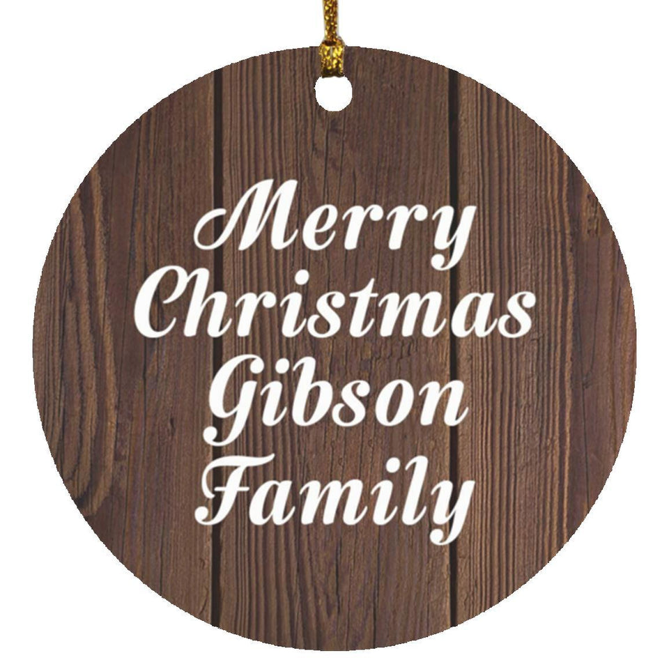 Merry Christmas Gibson Family - Circle Ornament D
