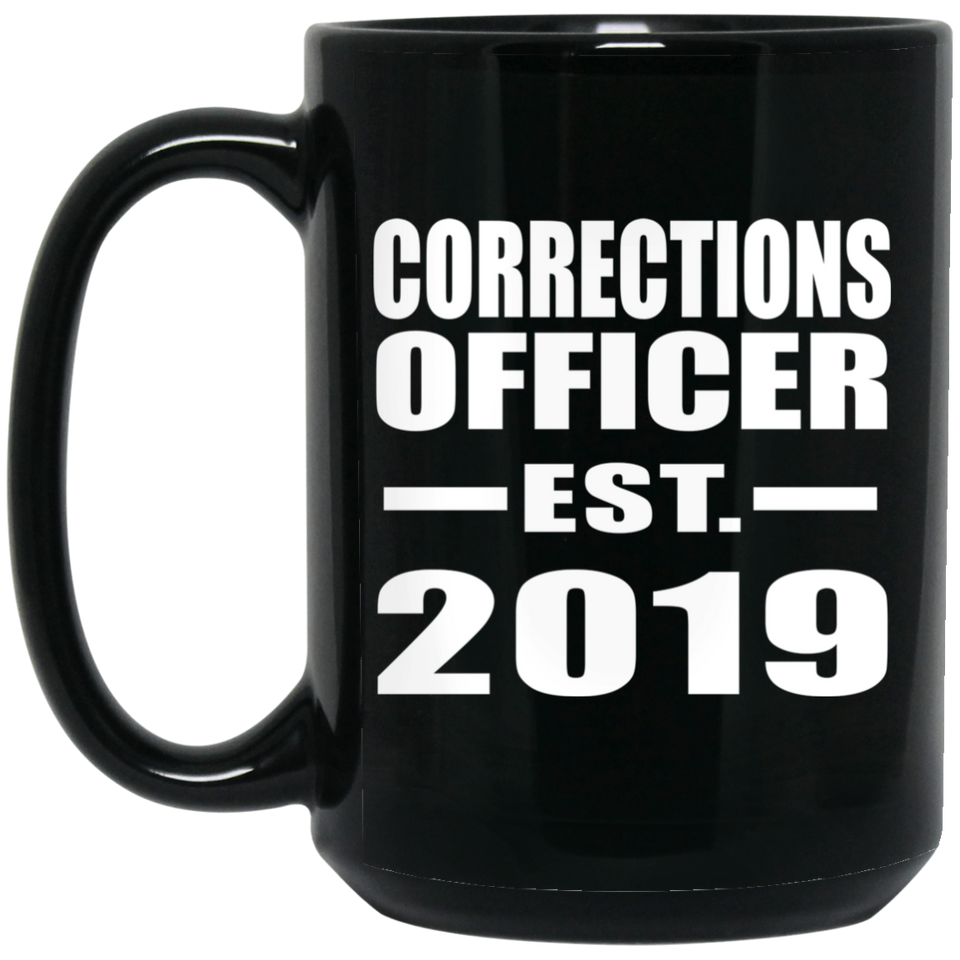 Corrections Officer Established EST. 2019 - 15oz Coffee Mug Black