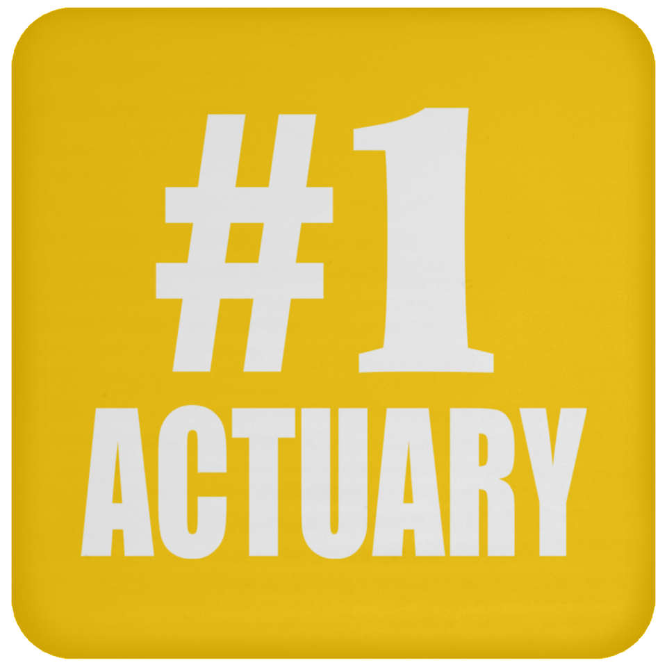 Number One #1 Actuary - Drink Coaster