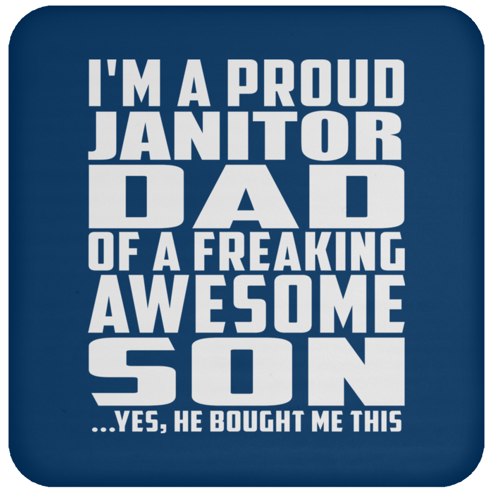 Proud Janitor Dad Of Awesome Son - Drink Coaster