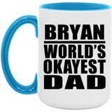 Bryan World's Okayest Dad - 15oz Accent Mug Blue