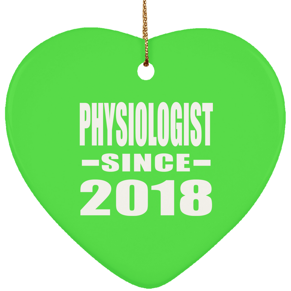 Physiologist Since 2018 - Heart Ornament