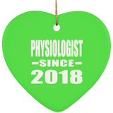 Physiologist Since 2018 - Heart Ornament